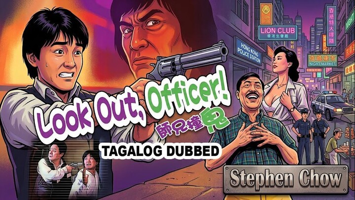 LOOK OUT OFFICER ⚜️ TAGALOG DUBBED