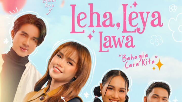 Leha Leya Lawa (2024) ~Ep2~