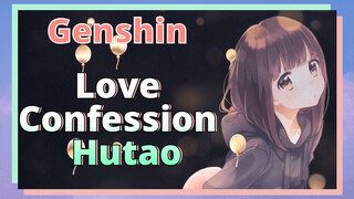 Love Confession Hutao
