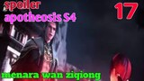 Spoiler Apotheosis S4 Part 17 : Menara Wan Ziqiong