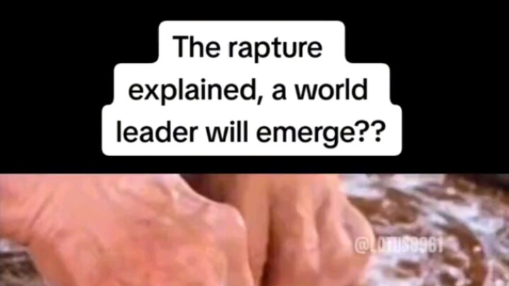 the RAPTURE EXPLAINED