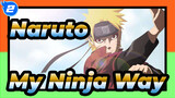 [Naruto/Epic/Mixed Edit] Naruto: Never Go Back on My Word! That’s My Ninja Way_2