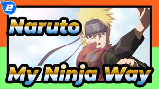 [Naruto/Epic/Mixed Edit] Naruto: Never Go Back on My Word! That’s My Ninja Way_2