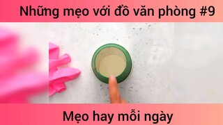 Những mẹo với đồ văn phòng p9