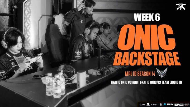 [ENG SUB] MEMASUKI FASE AKHIR BABAK , FNATIC ONIC DIUJUNG TOMBAK - ONIC BACKSTAGE WEEK 6 MPL ID S14