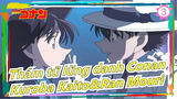 [Thám tử lừng danh Conan] Tình yêu ngọt ngào của Kuroba Kaito&Ran Mouri bản cắt (3)_3