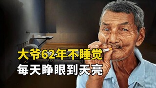 Một người đàn ông Việt Nam đã không ngủ trong 62 năm và làm việc 24 giờ một ngày, thức đến tận bình 
