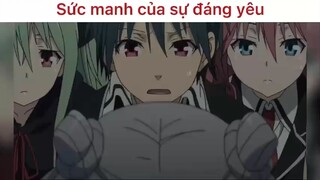 Sức mạnh của sự đáng yêu#anime#edit#clip