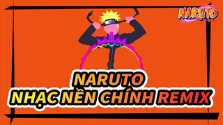 [Naruto|Hoành tráng] Nhạc nền chính {Remix}