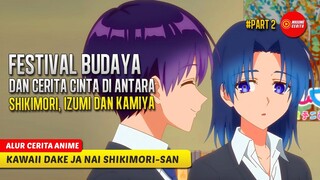 #2 AWAL MULA KISAH PERCINTAAN IZUMI & SHIKIMORI - ALUR CERITA ANIME KAWAII DAKE JA NAI SHIKIMORI-SAN