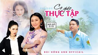 [Nhạc chế] Cô giáo thực tập | Cô giáo Mải Thao 3 | Bùi Hồng Anh