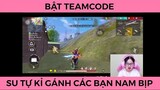 Bật teamcode gánh các bạn nam bịp