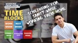 TIME BLOCKING: Scheduling for Sanity While Working From Home | 005 Working From Home w/ Ronipe