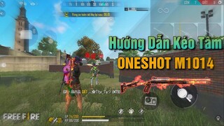 Hướng Dẫn Chi Tiết Cách Bắn Oneshot M1014 Hiệu Quả Nhất 🇻🇳