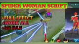 FANNY NEW!!! SCRIPT SPIDER WOMAN +FULL EFFECT | MOBILE LEGEND BANG BANG |