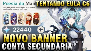 Tentando Eula C6 no novo Banner - Genshin Impact