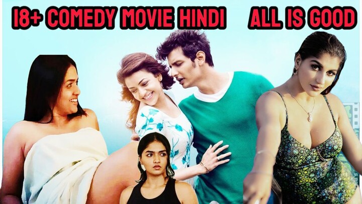 Hindi New Movie 18+ comedy movie All is good