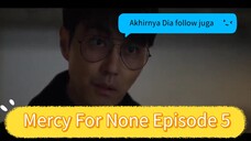 Seorang Pria Maco Yang Balas Dendam Atas Kematian Saudara Oleh Para Mafia (Mercy For None Episode 5)