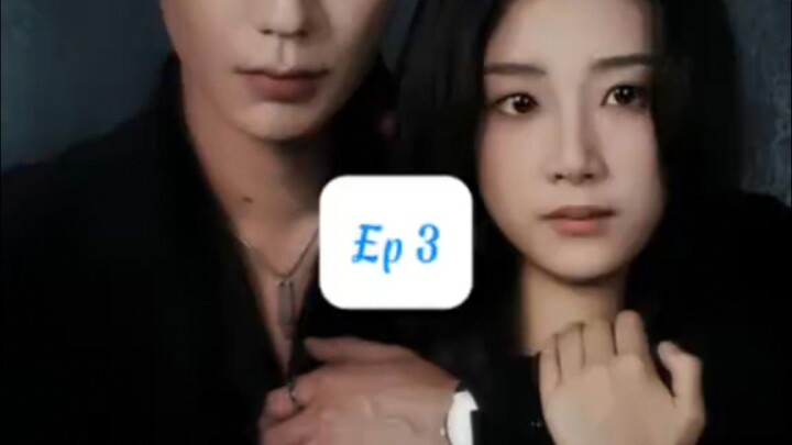 Lấy Cô Ấy Làm Lồng Giam ( Lộc Đan Đông , Vương Tiểu Ức ) Tập 3