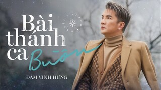 Bài Thánh Ca Buồn - Đàm Vĩnh Hưng | Official Music Video