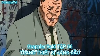 Grappler Baki TẬP 66-TRANG THIẾT BỊ HÀNG ĐẦU