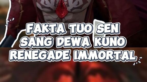 Fakta Seberapa Kuat Kultivasi Tuo Sen Sang Dewa Kuno Rival Wang Lin di Renegade Immortal!