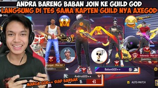 KETIKA ANDRA DAN BABAN PINDAH GUILD FF JADI MARGA GOD LANGSUNG TES SKILL SAMA AXEGOD & COLDGOD!!