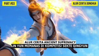 KOMPETISI SEKTE AKHIRNYA DIMULAI DENGAN PERTARUNGAN YG SENGIT | BAHAS ALUR DONGHUA YISHI DUZUN #03