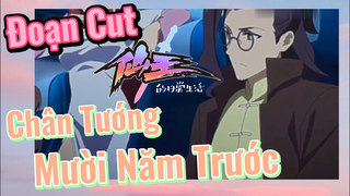 [Nhật Ký Của Tiên Vương] Đoạn Cut| Chân Tướng Mười Năm Trước