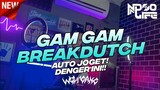 DJ OLD GAM GAM TIKTOK BREAKDUTCH 2022 [NDOO LIFE]
