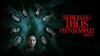 Sebelum Iblis Menjemput 2 (2020) | Horror Indonesia