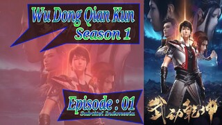 S1 Eps ~ 01 | Wu Dong Qian Kun Sub Indo