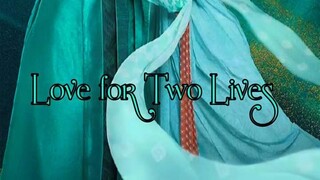 LOVE FOR TWO LIVES  *Ep.03