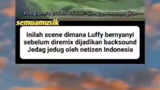 scane lagu yang sering di jadikan backsound oleh  netizen indo Jedag jedug..