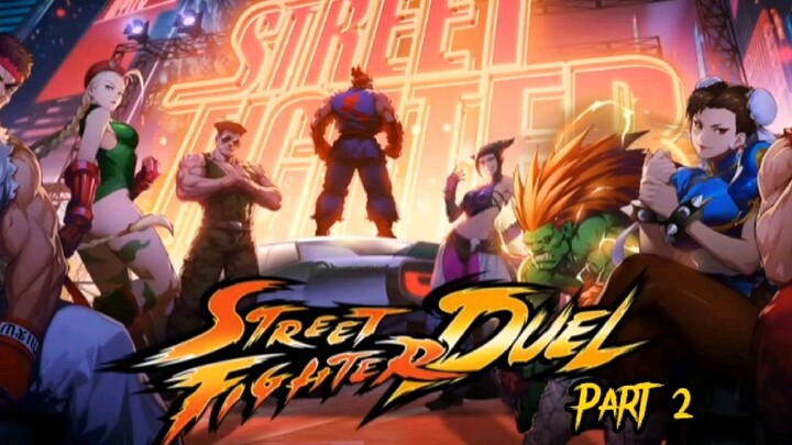 Street Fighter: Duel  Part 2 Battle of the Gatcha
