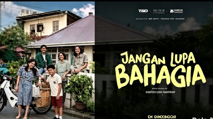 [New Movie] JANGAN LUPA BAHAGIA