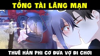 Quyền thiếu gia, vợ anh lại chạy mất rồi Phần 42 - Tổng tài lãng mạn