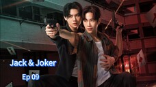 Jack & Joker Ep 09 ( Sub Indo)