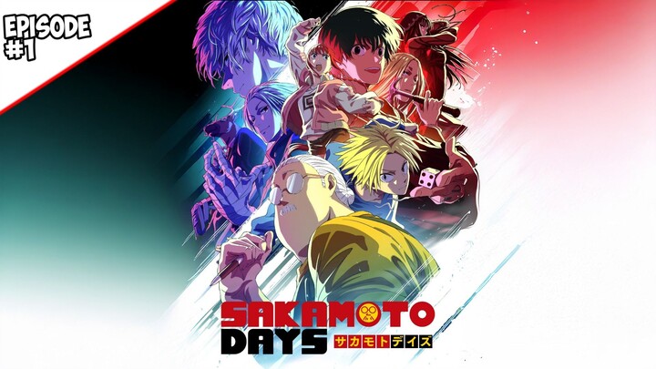 Sakamoto Days Season 1 Episode 1 Dubbing Indonesia Full HD