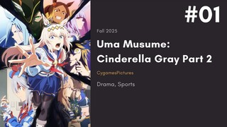 01 - Uma Musume: Cinderella Gray Part 2 (Subtitle Indonesia)