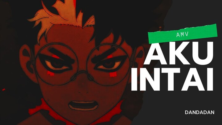 AMV l DANDADAN