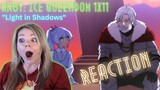 RWBY Ice Queendom 1x11 "Light in Shadows" - reaction & review