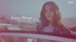 [Vietsub + Lyrics] Friend - Gracie Abrams