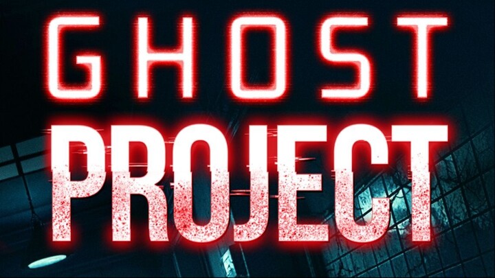 Ghost Project Full Movie