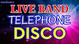 LIVE BAND || TELEPHONE