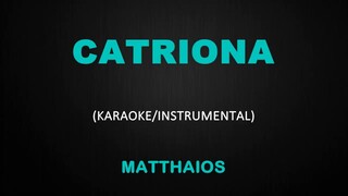 Catriona - Matthaios (Karaoke/Instrumental Cover)