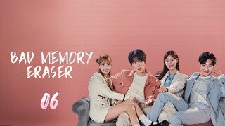 Bad Memory Eraser| Ep 6 [Eng Sub]