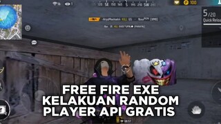 FREE FIRE EXE || WAKTUNYA MEMBANTAI WARGA PLAYER API GRATIS🔥 [Part1]