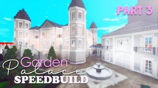 Bloxburg: Garden Palace Speedbuild Part 3