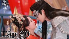 [VIETSUB] Trao Nàng Bàn Tay - Tập 20 | Lý Phi & Minh Gia Gia | Phim Cổ Trang Tình Cảm Trung Quốc